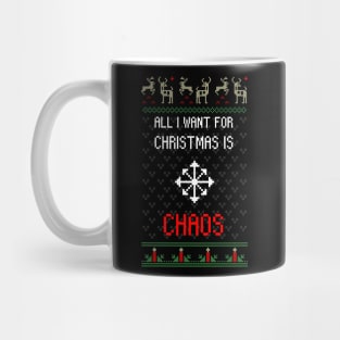 All I Want for Christmas is Chaos Mug